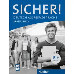 Sicher! B1+. Arbeitsbuch mit Audios online -