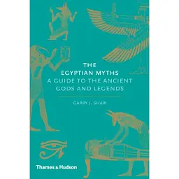 The Egyptian Myths - Гаррі Дж. Шоу