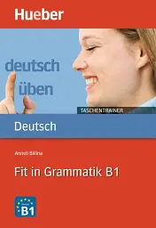 Deutsch uben. Taschentrainer Fit in Grammatik B1 - Аннелі Білліна - мініатюра 6