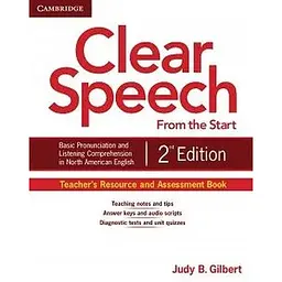 Clear Speech from the Start 2nd Edition Teacher's Resource and Assessment Book