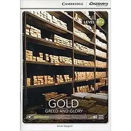 CDIR B1+ Gold: Greed and Glory (Book with Online Access)