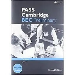 Pass Cambridge BEC 2nd Edition Preliminary WB with Key