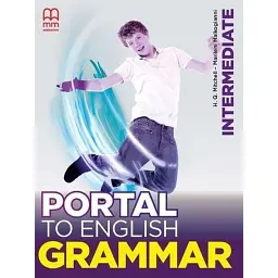 Portal to English Grammar Intermediate Student's Book - Марілені Малкогіані