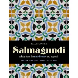 Salmagundi: Salads from the Middle East and Beyond - Саллі Батчер