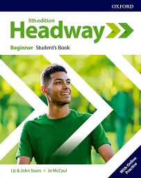 Headway (5th Edition) Beginner Student's Book with Online Practice