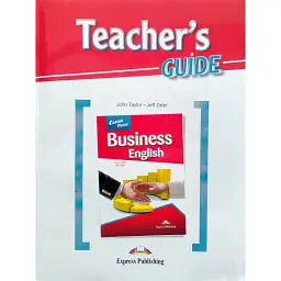 Career Paths. Business English. Teacher's Guide - Джон Тейлор