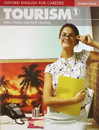 Oxford English for Careers. Tourism 1. Student's Book