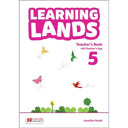 Learning Lands Level 5. Teacher's Book with Teacher's App - Дженніфер Хіз