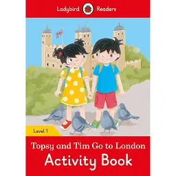 Ladybird Readers 1 Topsy and Tim. Go to London Activity Book -