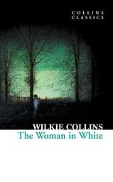 The Woman in White - Вілкі Коллінз