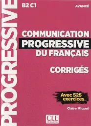 Communication Progressive du Francais 2e Edition Niveau Avancé B2-C1 Corriges