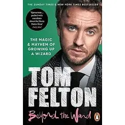 Beyond the Wand: The Magic and Mayhem of Growing Up a Wizard