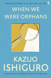 When We Were Orphans - Кадзуо Ішіґуро