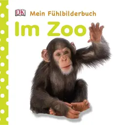 Mein Fühlbilderbuch. Im Zoo - Франциска Єкель
