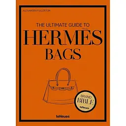 The Ultimate Guide to Hermès Bags