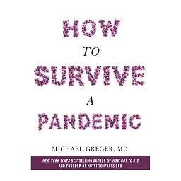 How to Survive a Pandemic - Майкл Грегер