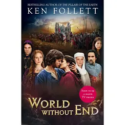 World Without End - Кен Фоллетт