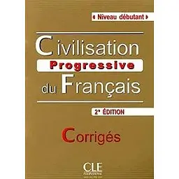 Civilisation Progr du Franc 2e Edition Debut Corriges