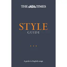 The Times Style Guide 2nd Edition -