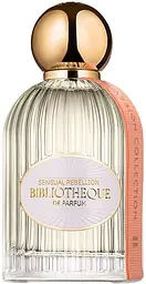 Bibliotheque de Parfum Sensual Rebellion Парфумована вода 100 мл