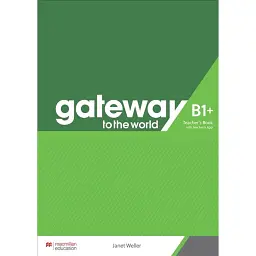 Gateway to the World for Ukraine 4/B1+ Teacher's Book with Teacher's App - Джанет Веллер