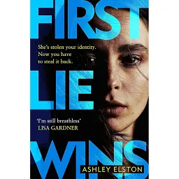 First Lie Wins - Ешлі Елстон