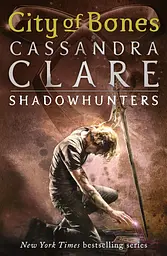 The Mortal Instruments. Book 1: City of Bones