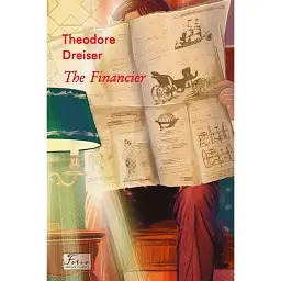The Financier - Теодор Драйзер