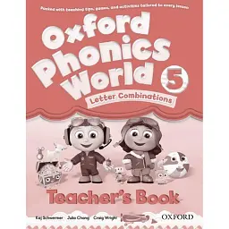 Oxford Phonics World. Level 5. Teacher's Book - Кай Швермер