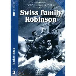 Top Readers 3: Swiss Family Robinson Pre-Intermediate Teacher's Book Pack - Гаральд Квінтон Мітчелл