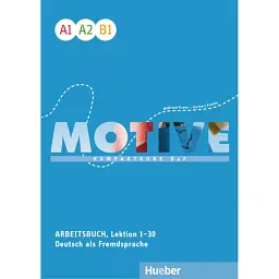 Motive A1-B1. Arbeitsbuch, Lektion 1-30 + MP3 - Герберт Пухта