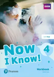 Now I Know. Level 4. Workbook with Pearson Practice English App