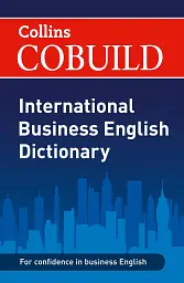 Collins COBUILD International Business English Dictionary