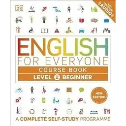 English for Everyone 2 Beginner Course Book: A Complete Self-Study Programme (new ed.)