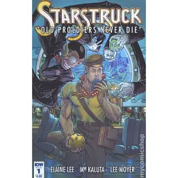 Starstruck Old Proldiers Never Die (2017 IDW) #1 - Елейн Лі