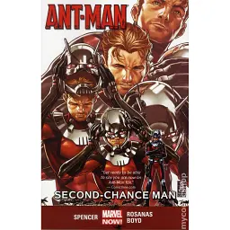 Ant-Man Second Chance Man TPB (2015 Marvel NOW) #1-1ST - Nick Spencer