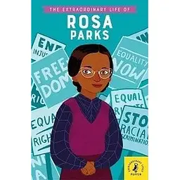 The Extraordinary Life of Rosa Parks