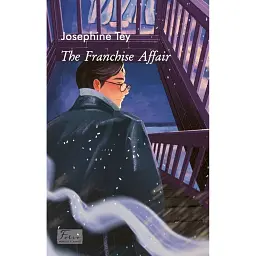 The Franchise Affair - Жозефіна Тей