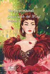 Gone With The Wind. Volume II - Маргарет Митчелл
