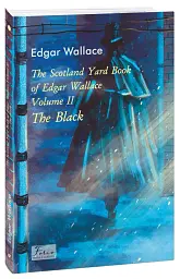 The Scotland Yard Book of Edgar Wallace. Volume II. The Black - Едгар Воллес - мініатюра 2