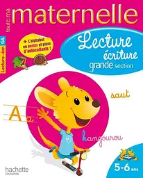 Toute Ma Maternelle. Lecture Écriture Grande Section 5-6 ans