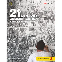 TED Talks: 21st Century Communication 3 Listening, Speaking and Critical Thinking Teacher's Guide - Лінн Бонестель