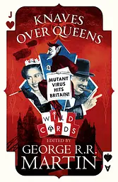 Knaves Over Queens. Wild Cards