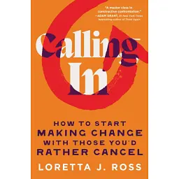 Calling In - Loretta J. Ross.