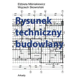 Rysunek techniczny budowlany - Ельжбета Мішнякевич