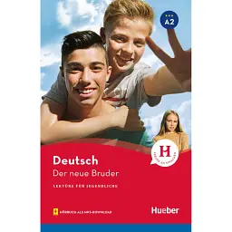 A2. Der neue Bruder. Lektüre mit Audios online - Фрідеріка Вільгельмі