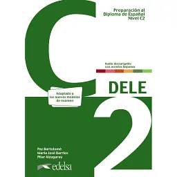 Preparación al DELE C2 Libro del alumno + audio descargable Nueva edición