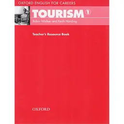 Oxford English for Careers. Tourism 1. Teacher's Resource Book - Кіт Хардінг