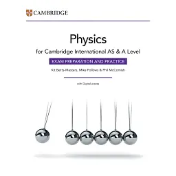 Cambridge International AS & A Level Physics Exam Preparation and Practice with Digital Access. 3rd Edition - Кіт Беттс-Мастерс