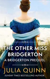 The Other Miss Bridgerton (A Bridgerton Prequel) - Джулия Куинн